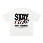 STAY CLOSE MOVE DIFFERENT TEE thumbnail